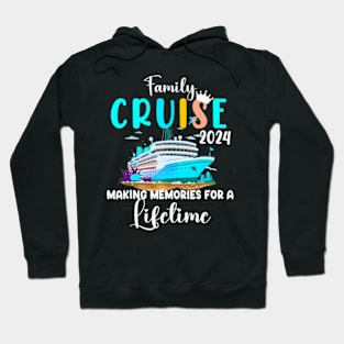 Family Cruise 2024 Making Memories Together Hoodie